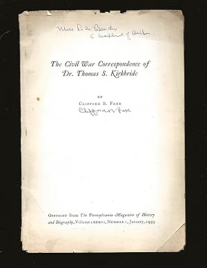 The Civil War Correspondence of Dr. Thomas S. Kirkbride (Signed)