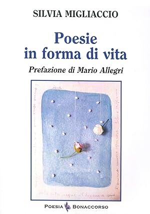 Bild des Verkufers fr Poesie in Forma di Vita. zum Verkauf von Libro Co. Italia Srl