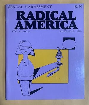 Seller image for Radical America, Volume 15, Number 4, July-August 1981, "Sexual Harassment." for sale by Exchange Value Books