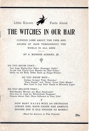 Little Known Facts About the Witches in Our Hair (Revised and Enlarged)