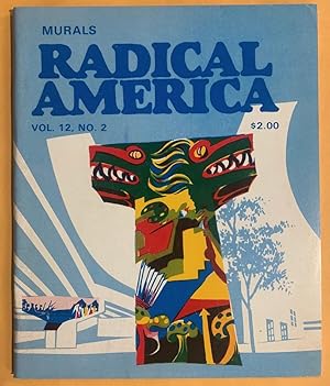 Bild des Verkufers fr Radical America: Volume 12, Number 2, March-April 1978, "Murals" zum Verkauf von Exchange Value Books