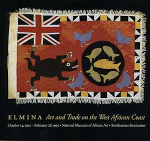 Bild des Verkufers fr Elmina: Art and Trade on the West African Coast zum Verkauf von Exchange Value Books