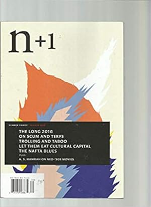 Seller image for n+1 Magazine Number 30 Winter 2018 for sale by Exchange Value Books