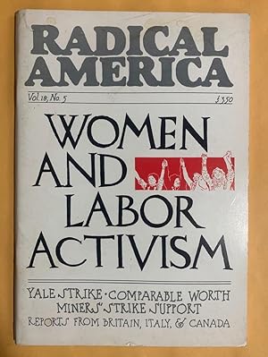 Image du vendeur pour Radical America: Volume 18, Number 5, September-October 1984, "Women and Labor Activism." mis en vente par Exchange Value Books