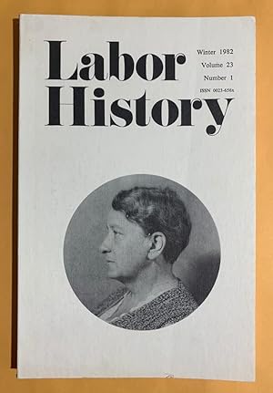 Image du vendeur pour Labor History: Volume 23, Number 1, Winter 1982 mis en vente par Exchange Value Books