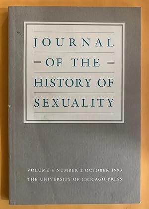 Immagine del venditore per Journal of the History of Sexuality: Volume 4, Number 2, October 1993, "Special Issue, Part 1: Lesbian and Gay Histories." venduto da Exchange Value Books