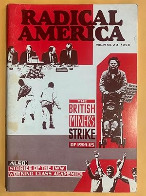 Immagine del venditore per Radical America: Volume 19, Number 2-3, March-June 1985, "The British Miners' Strike of 1984-85." venduto da Exchange Value Books