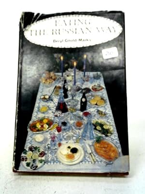 Seller image for Eating The Russian Way for sale by World of Rare Books