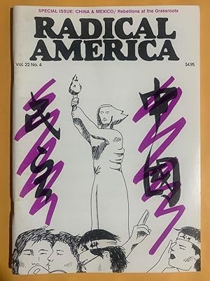 Imagen del vendedor de Radical America: Volume 22, Number 4, July-August 1988, "Special Issue: China & Mexico." a la venta por Exchange Value Books