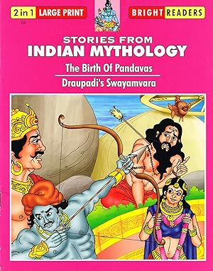 Stories From Indian Mythology : 2 In 1 Stories : Volume 4 : " The Birth Of Pandavas " / " Draupad...