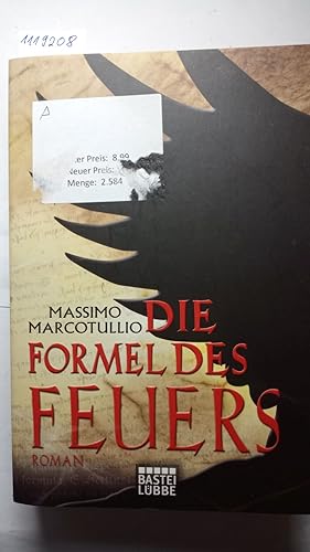 Die Formel des Feuers (Roman). Aus dem Italienischen von Karin Diemerling.