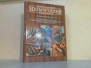 Haus und Hobby - Heimwerker Handbuch