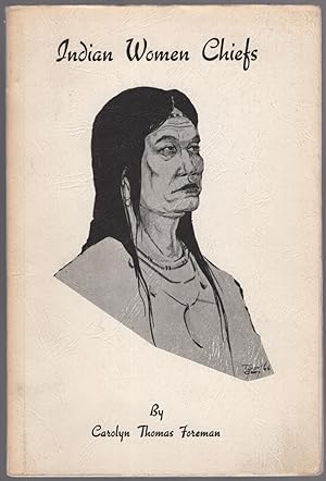 Seller image for Indian Women Chiefs for sale by Between the Covers-Rare Books, Inc. ABAA