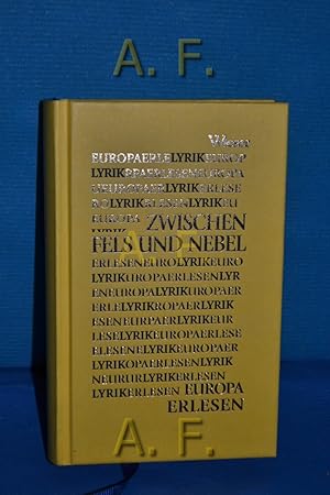 Image du vendeur pour Zwischen Fels und Nebel. herausgegeben von Kevin Perryman und Lojze Wieser / Europa Erlesen mis en vente par Antiquarische Fundgrube e.U.