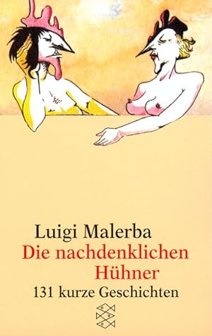 Bild des Verkufers fr Die nachdenklichen Hhner: 131 kurze Geschichten (Fischer Taschenbcher) zum Verkauf von Gerald Wollermann