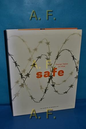 Seller image for Safe : Design Takes on Risk. for sale by Antiquarische Fundgrube e.U.