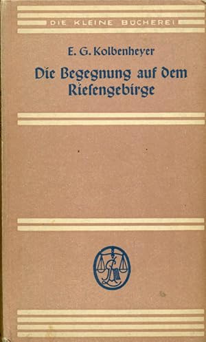 Seller image for Die Begegnung auf dem Riesengebirge. Novelle. for sale by Online-Buchversand  Die Eule