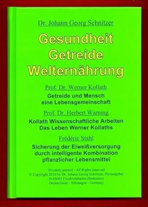 Gesundheit Getreide Welternährung: Getreide und Mensch, eine Lebensgemeinschaft; Kollath, Wissens...