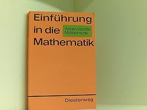 Imagen del vendedor de Einfhrung in die Mathematik fr allgemeinbildende Schulen. Angewandte Mathematik fr das 7.-10. Schuljahr a la venta por Book Broker