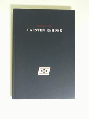 Einhundert Jahre Carsten Rehder. 1903 - 2003. Geschichte und Geschichten.
