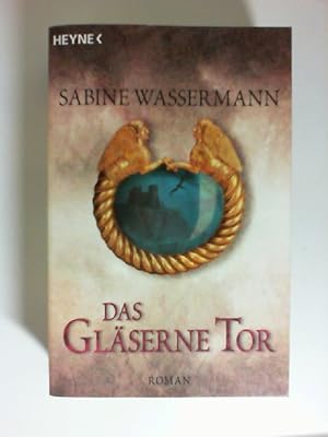 Bild des Verkufers fr Das glserne Tor : Roman. zum Verkauf von Buecherhof