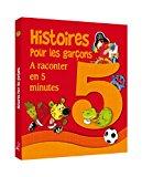 Seller image for Histoires Pour Les Garons :  Raconter En 5 Minutes for sale by RECYCLIVRE
