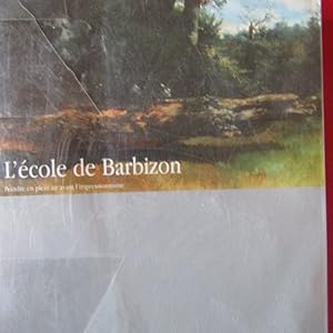 Seller image for L'cole de Barbizon Peindre en plein air avant l'impressionisme for sale by Antonio Pennasilico