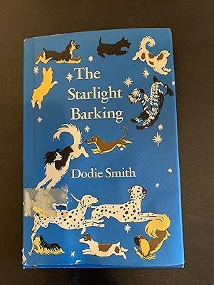 The Starlight Barking by Dodie Smith The Starlight Barking by Dodie Smith