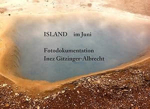 Seller image for Island im Juni: Fotodokumentation for sale by Buchhandlung Loken-Books