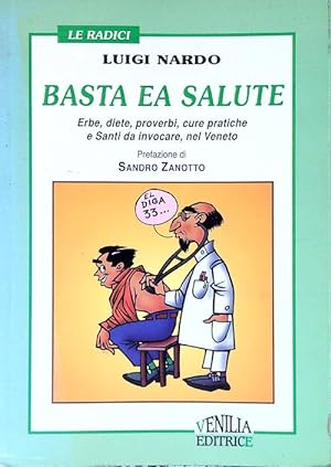 Bild des Verkufers fr Basta ea salute zum Verkauf von Librodifaccia