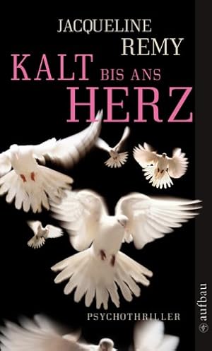 Seller image for Kalt bis ans Herz: Psychothriller for sale by Gabis Bcherlager