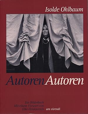 Bild des Verkufers fr Autoren Autoren. Ein Bilderbuch. Mit einem Vorwort von Elke Heidenreich. zum Verkauf von Antiquariat Reinhold Pabel