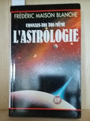 Seller image for CONNAIS-TOI TOI- MME L'ASTROLOGIE for sale by Librairie Albert-Etienne