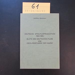 Imagen del vendedor de Deutsche Spielfilmproduktion 1933- 1945 - Blte des deutschen Films oder Ideologiefabrik der Nazis? a la venta por Bookstore-Online