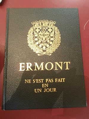 Ermont ne s'est pas fait en un seul jour