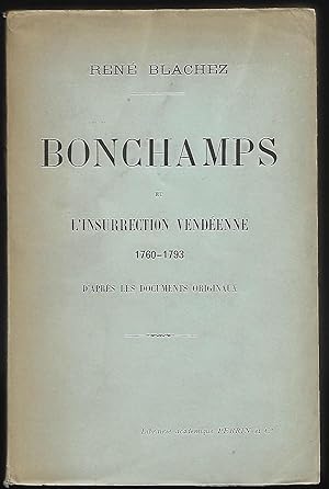 Seller image for BONCHAMPS et l'Insurrection Vendenne (1760-1793) for sale by Liseronsblancs