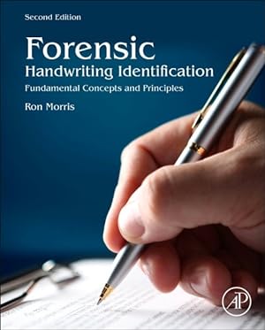 Bild des Verkufers fr Forensic Handwriting Identification : Fundamental Concepts and Principles zum Verkauf von GreatBookPricesUK
