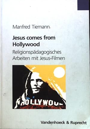 Seller image for Jesus comes from Hollywood : religionspdagogisches Arbeiten mit Jesus-Filmen. for sale by books4less (Versandantiquariat Petra Gros GmbH & Co. KG)