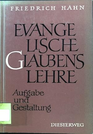 Bild des Verkufers fr Evangelische Glaubenslehre fr Schule und Kirche. Aufgabe und Gestaltung. zum Verkauf von books4less (Versandantiquariat Petra Gros GmbH & Co. KG)