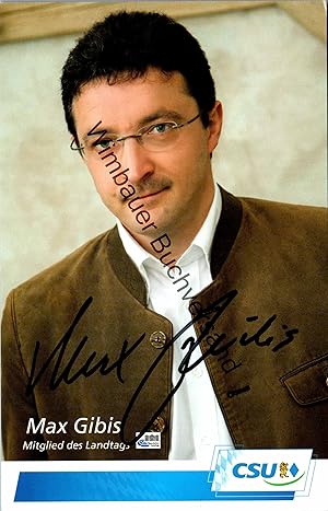 Bild des Verkufers fr Original Autogramm Max Gibis MdL CSU /// Autogramm Autograph signiert signed signee zum Verkauf von Antiquariat im Kaiserviertel | Wimbauer Buchversand