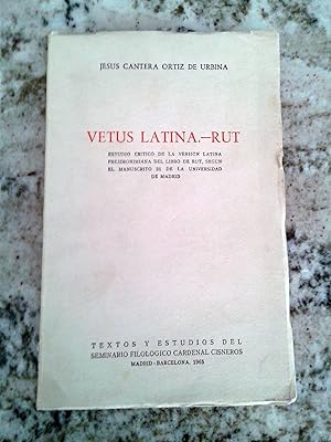 Seller image for VETUS LATINA.-RUT. Estudio critico de la version latina prejeronimiana del libro de rut, segun el manuscrito 31 de la universidad de Madrid for sale by Itziar Arranz Libros & Dribaslibros