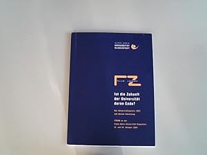 Bild des Verkufers fr Ist die Zukunft der Universitt deren Ende? : Das Universittsgesetz 2002 und dessen Umsetzung ; Forum an der Alpen-Adria-Universitt Klagenfurt, 28. und 29. Oktober 2004. zum Verkauf von Antiquariat Bookfarm