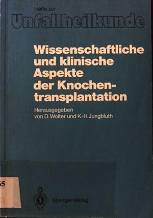 Seller image for Wissenschaftliche und klinische Aspekte der Knochentransplantation. Hefte zur Unfallheilkunde ; 185; for sale by books4less (Versandantiquariat Petra Gros GmbH & Co. KG)