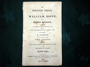 The Second Trial of William Hone (publisher) For Publishing a Parody. On An Ex-Officio Informatio...