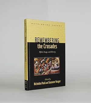Image du vendeur pour Remembering the Crusades: Myth, Image, and Identity (Rethinking Theory) mis en vente par Henry Pordes Books Ltd