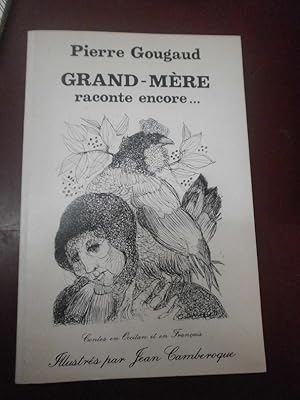 Grand mère raconte encore.