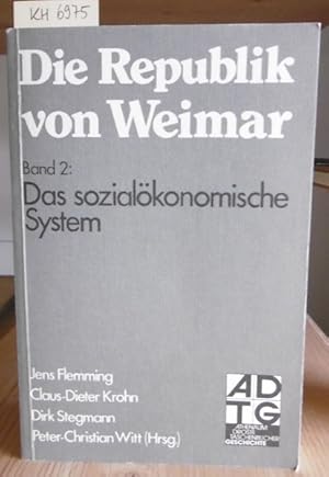 Bild des Verkufers fr Die Republik von Weimar. Band 2: Das sozialkonomische System. zum Verkauf von Versandantiquariat Trffelschwein