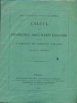 Seller image for Calcul d'un projectile sous-marin explosif for sale by Librodifaccia