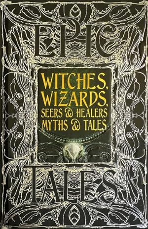 Imagen del vendedor de Witches, Wizards, Seers & Healers Myths & Tales : Anthology of Classic Tales a la venta por GreatBookPrices