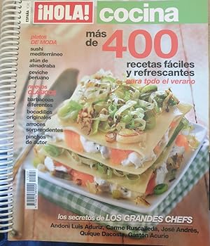 ¡HOLA! COCINA DE MERCADO. MAS DE 400 RECETAS FACILES Y REFRESCANTES PARA TODO EL VERANO. LOS SECR...